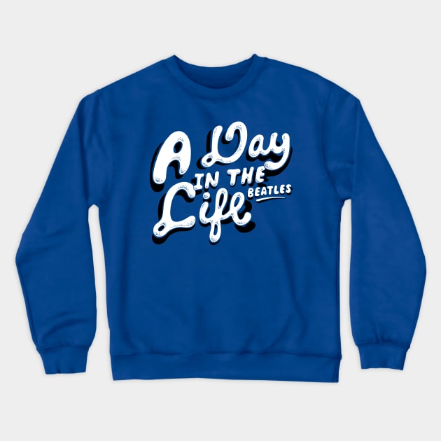 A Day In The Life Crewneck Sweatshirt by guira